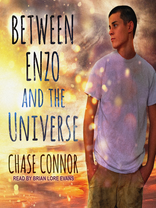 Title details for Between Enzo and the Universe by Chase Connor - Available